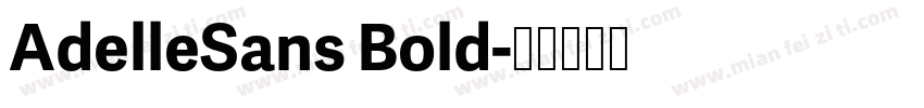 AdelleSans Bold字体转换